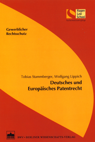 Deutsches und Europäisches Patentrecht