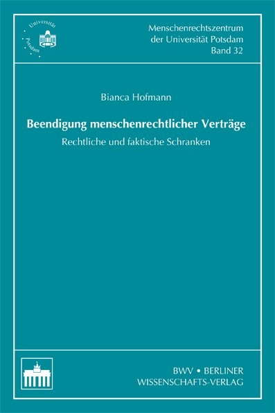 Beendigung menschenrechtlicher Vertr&auml;ge - Bianca Hofmann