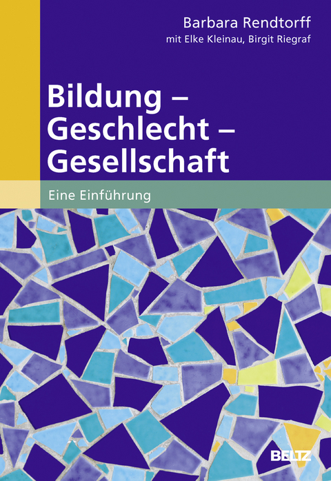 Bildung &ndash; Geschlecht &ndash; Gesellschaft - Barbara Rendtorff