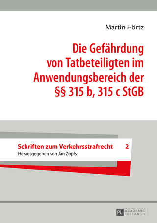Die Gefaehrdung von Tatbeteiligten im Anwendungsbereich der §§ 315 b, 315 c StGB
