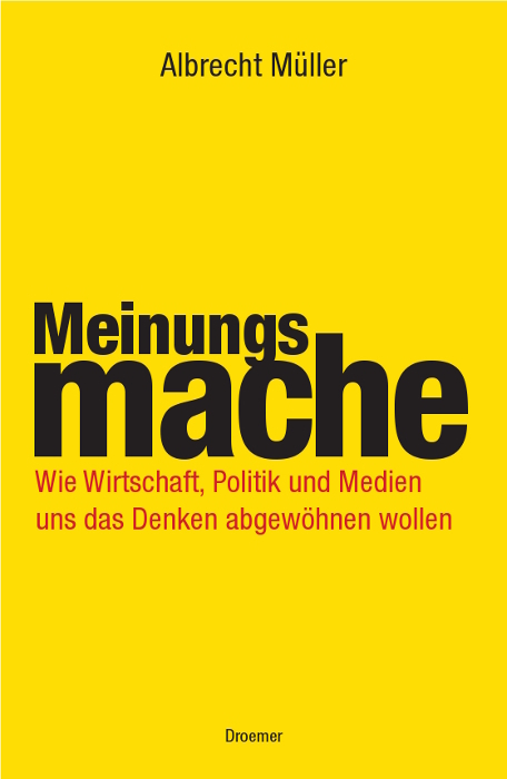 Meinungsmache - Albrecht M&uuml;ller