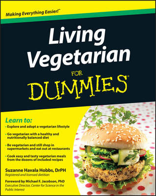 Living Vegetarian For Dummies - Suzanne Havala Hobbs