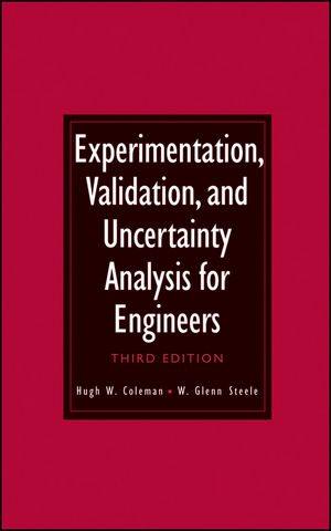 Experimentation, Validation, and Uncertainty Analysis for Engineers - Hugh W. Coleman, W. Glenn Steele