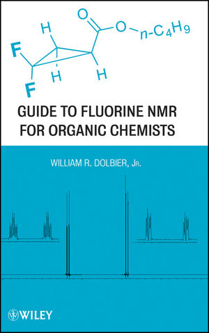 Guide to Fluorine NMR for Organic Chemists - W. R. Dolbier