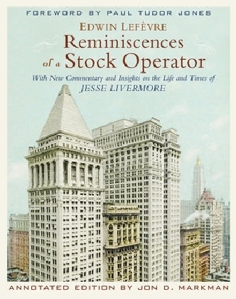 Reminiscences of a Stock Operator - Edwin Lef&egrave;vre, Jon D. Markman