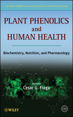 Plant Phenolics and Human Health -  IUBMB