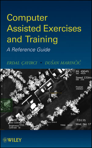 Computer Assisted Exercises and Training - Erdal Cayirci, Dusan Marincic
