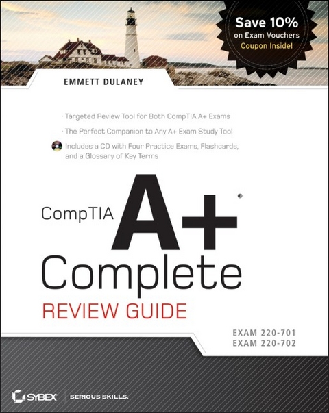 CompTIA A+ Complete Review Guide - Emmett Dulaney