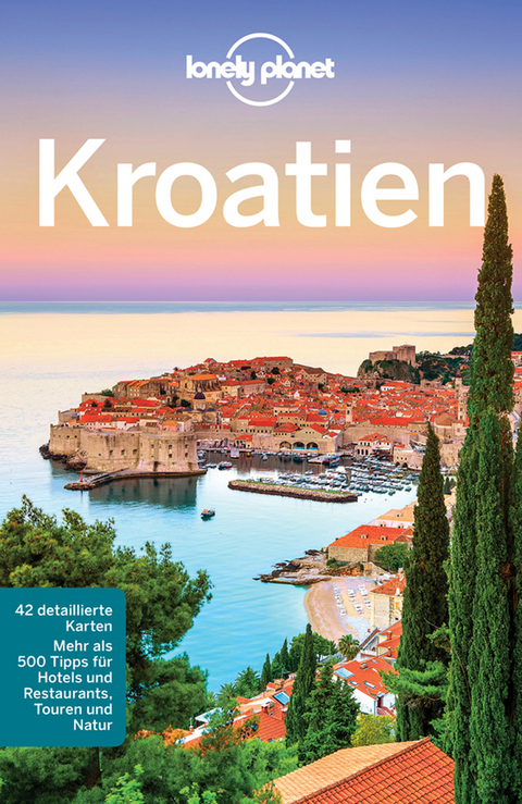 Lonely Planet Reisef&uuml;hrer Kroatien - Vesna Maric, Anja Mutic