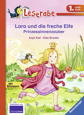 Lara und die freche Elfe. Prinzessinnenzauber