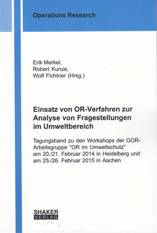 Einsatz von OR-Verfahren zur Analyse von Fragestellungen im Umweltbereich