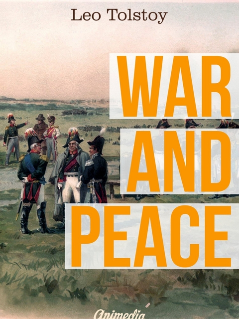 War and Peace -  Leo Tolstoy