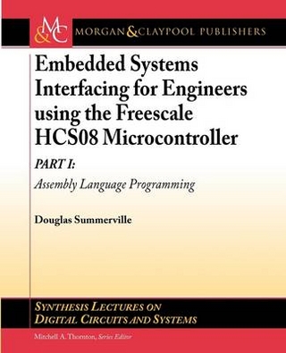 Embedded Systems Interfacing for Engineers using the Freescale HCS08 Microcontroller I