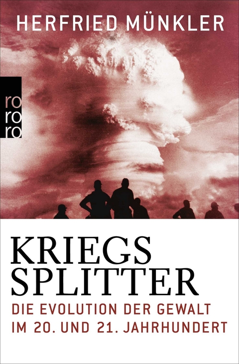 Kriegssplitter - Herfried M&uuml;nkler