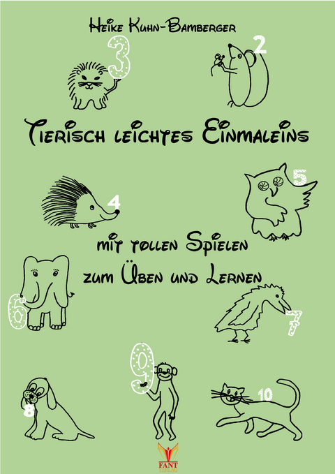 Tierisch leichtes Einmaleins - Heike Kuhn-Bamberger