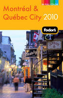 Fodor's Montreal and Quebec City 2010