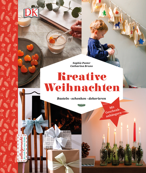 Kreative Weihnachten - Sophie Pester, Catharina Bruns