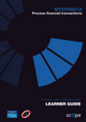 SITXFIN001A Process Financial Transactions Learner Guide - Lee Perlitz