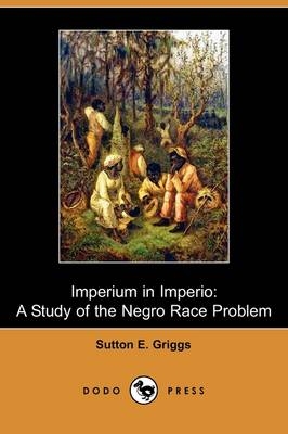 Imperium in Imperio - Sutton E Griggs