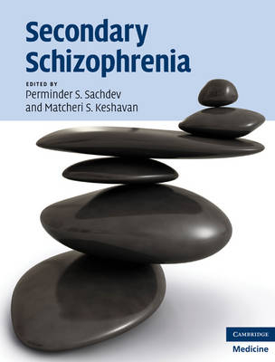Secondary Schizophrenia - 