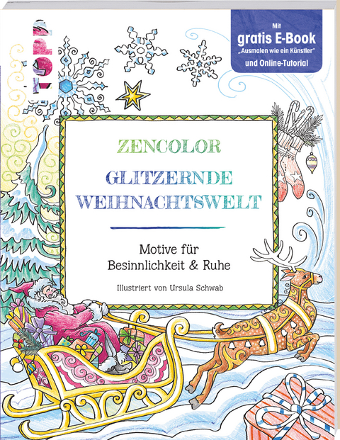 Zencolor. Glitzernde Weihnachtswelt. - Ursula Schwab
