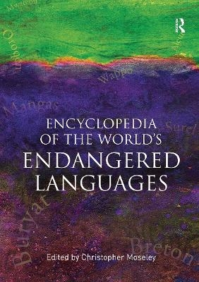 Encyclopedia of the World's Endangered Languages - Christopher Moseley