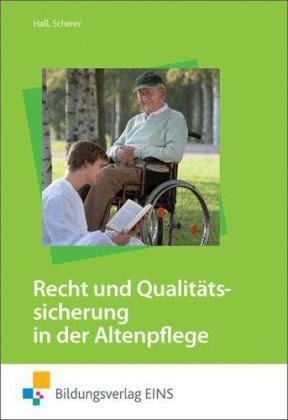 Recht und Qualitätssicherung in der Altenpflege