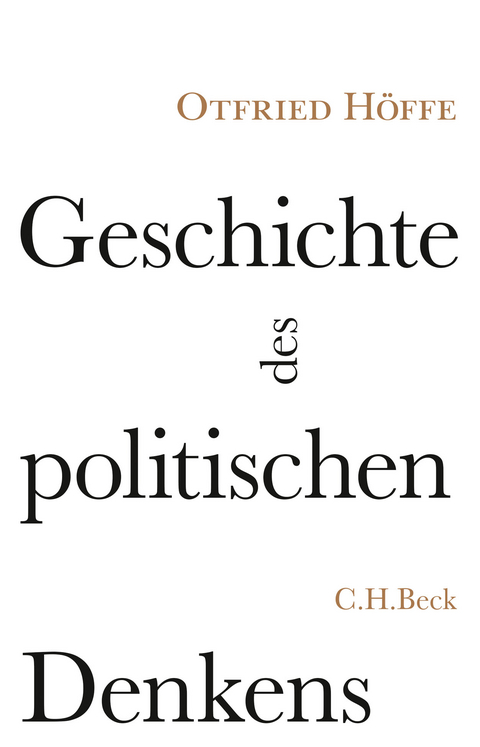 Geschichte des politischen Denkens - Otfried H&ouml;ffe