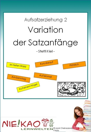 Aufsatzerziehung 2 - Variation der Satzanfänge