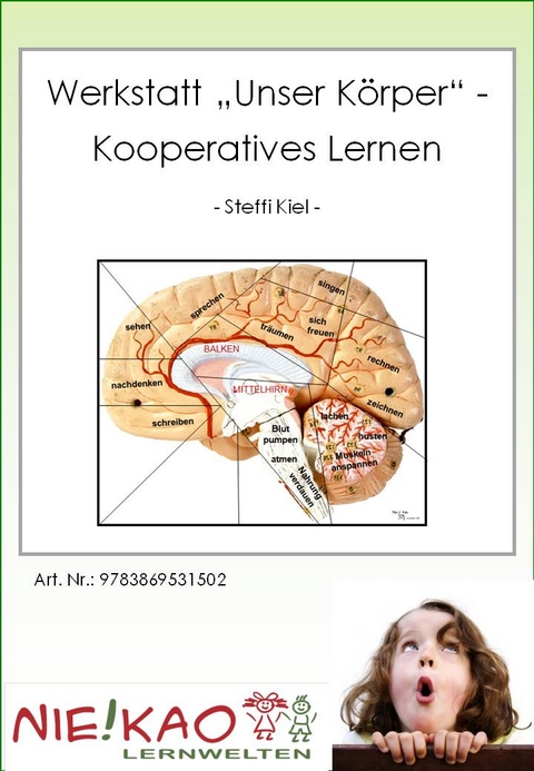 Werkstatt "Unser K&ouml;rper" - kooperatives Lernen - Steffi Kiel