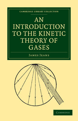 An Introduction to the Kinetic Theory of Gases - James Jeans