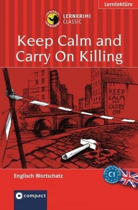 Keep Calm and Carry On Killing