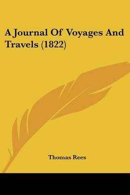A Journal Of Voyages And Travels (1822)