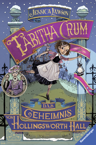 Tabitha Crum. Das Geheimnis von Hollingsworth Hall