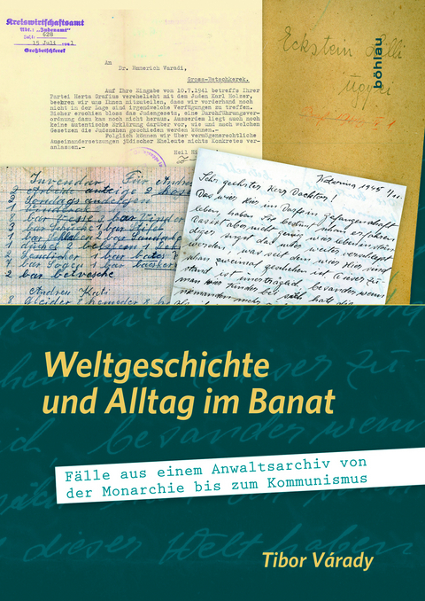 Weltgeschichte und Alltag im Banat - Tibor Varady
