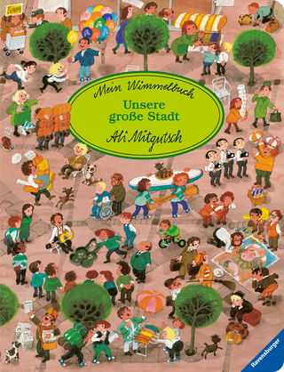 Mein Wimmelbuch: Unsere große Stadt