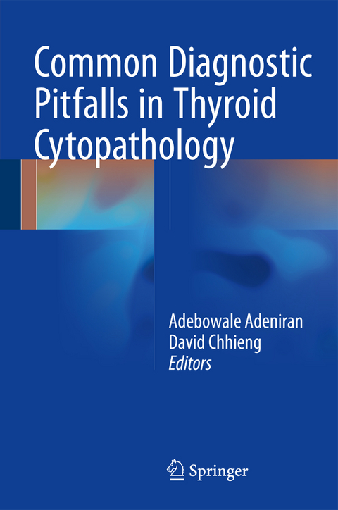Common Diagnostic Pitfalls in Thyroid Cytopathology - Adebowale J. Adeniran, David Chhieng