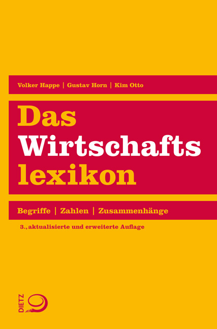 Das Wirtschaftslexikon - Volker Happe, Gustav Horn, Kim Otto