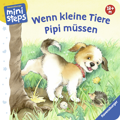 Wenn kleine Tiere Pipi m&uuml;ssen - Regina Schwarz