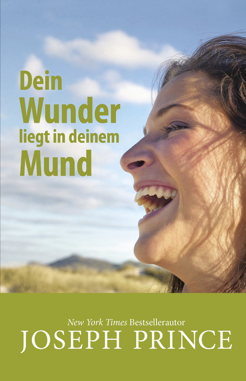 Dein Wunder liegt in deinem Mund - Joseph Prince