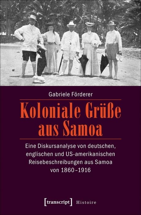 Koloniale Gr&uuml;&szlig;e aus Samoa - Gabriele F&ouml;rderer