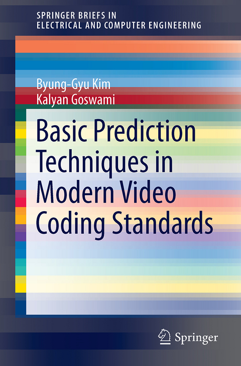 Basic Prediction Techniques in Modern Video Coding Standards - Byung-Gyu Kim, Kalyan Goswami