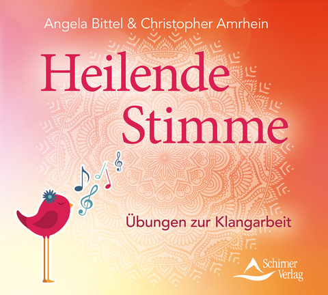 Heilende Stimme - Angela Bittel, Christopher Amrhein