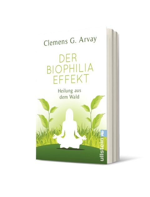 Der Biophilia-Effekt - Clemens G. Arvay