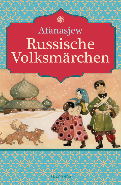 Russische Volksm&auml;rchen - Alexander N. Afanasjew