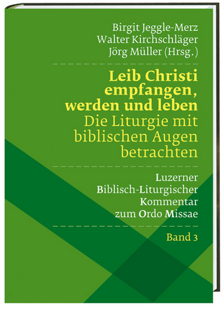 Leib Christi empfangen, werden und leben –  Die Liturgie mit biblischen Augen betrachten