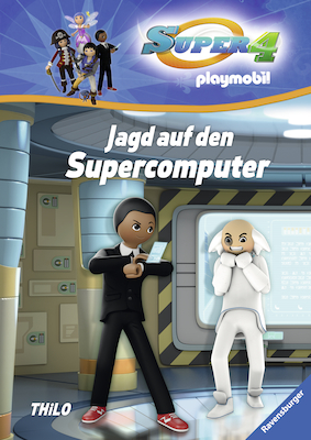 Super 4, Band 4: Jagd auf den Supercomputer -  Thilo