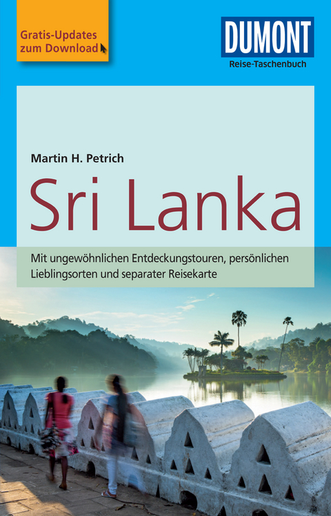 DuMont Reise-Taschenbuch Reisef&uuml;hrer Sri Lanka - Martin H. Petrich