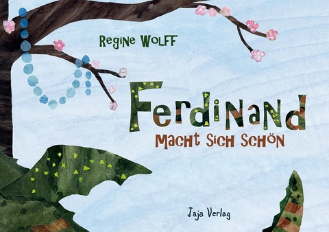 Ferdinand macht sich sch&ouml;n - Regine Wolff