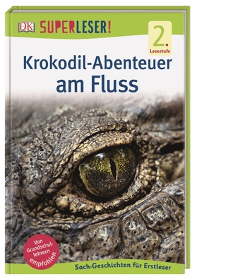 SUPERLESER! Krokodil-Abenteuer am Fluss